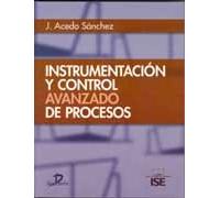 Instrumentacion Y Control Avanzado De Procesos