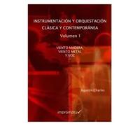 Instrumentación y Orquestación Clásica y Contemporánea. 1. Viento madera, viento metal y voz | Agustin Charles Soler
