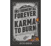 Instrumental Forever: The Story of Karma to Burn