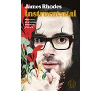 Instrumental. Nueva edición aniversario, con prólogo del autor: Memorias de música, medicina y locura (BLACKIE BOOKS)