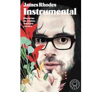 Instrumental: Memorias de música, medicina y locura / A Memoir of Madness, Medication, and Music