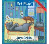 Instrumental Music with Nature Sounds - Just Chillin: Music for Pet Stress and Separation Anxiety (US Import)