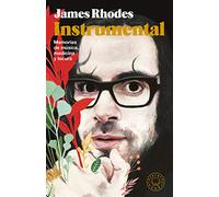 Instrumental. Nueva edición aniversario, con prólogo del autor: Memorias de música, medicina y locura (BLACKIE BOOKS)