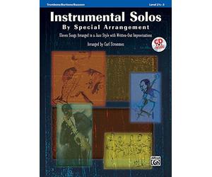 Instrumental Solos by Special Arrangement (11 Songs Arranged in Jazz Styles with Written-Out Improvisations): Trombone / Baritone / Bassoon (Book & CD) by Staff, Alfred Publishing (2009) Sheet music