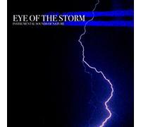 Instrumental Sounds Of Nature - Eye Of The Storm