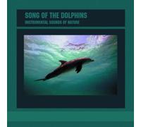 Instrumental Sounds Of Nature - Song of the Dolphin