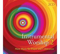 Instrumental Worship 2: More Music for Prayer and Celebration