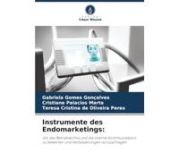 Instrumente des Endomarketings:: Um das Betriebsklima und die interne Kommunikation zu bewerten und Verbesserungen vorzuschlagen