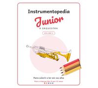Instrumentopedia Junior: A orquestra (Instrumentopedia Junior - Edição em português)