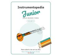 Instrumentopedia Junior: Pelo mundo fora (Instrumentopedia Junior - Edição em português)