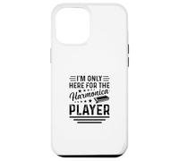 Instrumentos armónicos I'm Only Here For The Harmonica Player Carcasa para iPhone 12 Pro Max