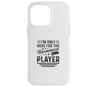 Instrumentos armónicos I'm Only Here For The Harmonica Player Carcasa para iPhone 14 Pro Max
