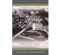 Instrumentos en las manos del Redentor - Guía del estudiante
