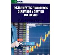 Instrumentos Financieros Derivados Y Gestion Del Riesgo
