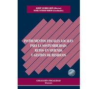Instrumentos fiscales locales para la sostenibilidad: retos en vivienda y gestión de residuos