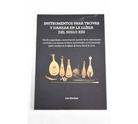Instrumentos para trovar y danzar en la Llíria del siglo XIII (SIN COLECCION)