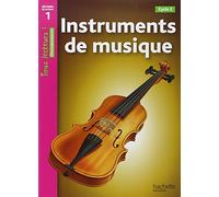 INSTRUMENTS DE MUSIQUE: Niveau de lecture 1, Cycle 2 (HACHETTE)