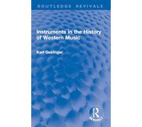 Instruments in the History of Western Music (Routledge Revivals)