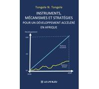 Instruments, mécanismes et stratégies pour un développement