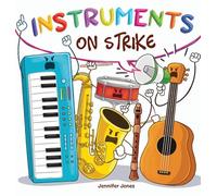 Instruments on Strike: Because Every Instrument Deserves to Be Heard: 23