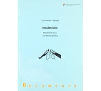Insubmissio Moviment Social I Incidencia Politica