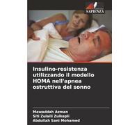 Insulino-resistenza utilizzando il modello HOMA nell'apnea ostruttiva del sonno