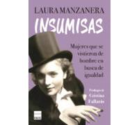 Insumisas: Mujeres que se vistieron de hombre en busca de igualdad (Principal Historia)