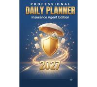 Insurance Agent Daily Planner 2027: Producer & Broker Book of Business Log to Track Clients, Policies, Premiums & Renewals | 365 Daily Pages: 6x9 | ... Tracker for Insurance Agents and Producers