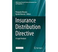 Insurance Distribution Directive: A Legal Analysis: 3 (AIDA Europe Research Series on Insurance Law and Regulation)