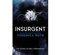 Insurgent: A gripping Sunday Times bestselling YA dystopian thriller novel: Book 2 (Divergent)