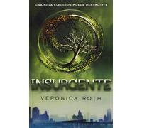 Insurgente (Divergente) (Spanish Edition)