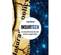 Insurtech: La transformación del sector asegurador