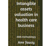 Intangible assets valuation in pharma & health care business: AWA methodology