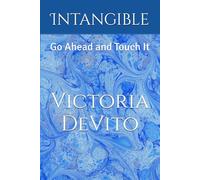 Intangible: Go Ahead and Touch It
