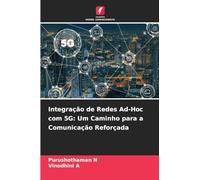 Integração de Redes Ad-Hoc com 5G: Um Caminho para a Comunicação Reforçada