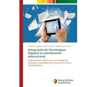 Integração de Tecnologias Digitais no atendimento educacional: Especializado (AEE) como estratégia de inclusão e equidade no processo de ensino-aprendizagem