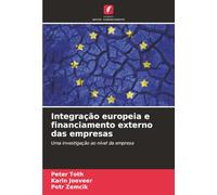 Integração europeia e financiamento externo das empresas: Uma investigação ao nível da empresa