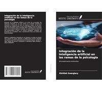 Integración de la inteligencia artificial en las ramas de la psicología: Una exploración exhaustiva