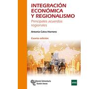 Integración Económica y Regionalismo: Principales acuerdos regionales (Manuales)