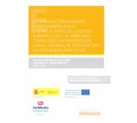 Integración Europea E Iberoamericana Ii: Las Relaciones De La Unión Eu