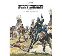 Intégrale Buddy Longway - Tome 3 - La folie des hommes (Intégrale Buddy Longway, 3)