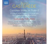 Cobus du Toit, Doreen Lee y Antero Winds – Casterède: Obras completas para flauta, Vol. 2 – NAXOS