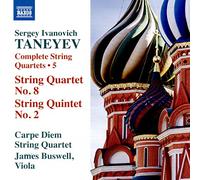 Carpe Diem String Quartet - TANEYEV S.I.: Integral de cuartetos Vol.5 - No.8/Quinteto nº2 - NAXOS