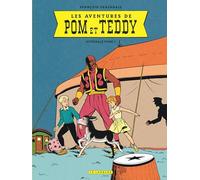 Intégrale Pom et Teddy - Tome 1 (Intégrale Pom et Teddy, 1)