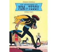 Intégrale Pom et Teddy - Tome 2 (Intégrale Pom et Teddy, 2)