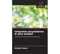 Integralne przywództwo dr Jane Goodall