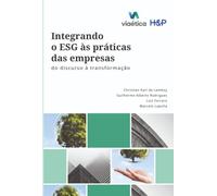 Integrando o ESG às práticas das empresas - do discurso à transformação