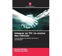 Integrar as TIC no ensino das ciências: Transformações nas práticas de ensino e aprendizagem