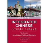 Integrated Chinese Textbook. Level 2 Part 1 (3rd Edition) | Nyan-ping Bi, Tao-chung Yao, Yaohua Shi, Yueha Liu