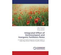 Integrated Effect of Vermicompost and Inorganic Fertilizers Rates: on Yield and Yield Component of Finger Millet in Gobu-Sayo District, Western Oromia, Ethiopia
